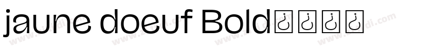 jaune doeuf Bold字体转换